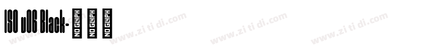 ISO v06 Black字体转换